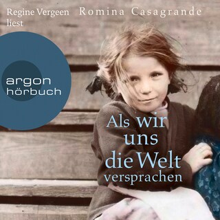 Als wir uns die Welt versprachen - Roman (Gekürzte Lesung) als Hörbuch