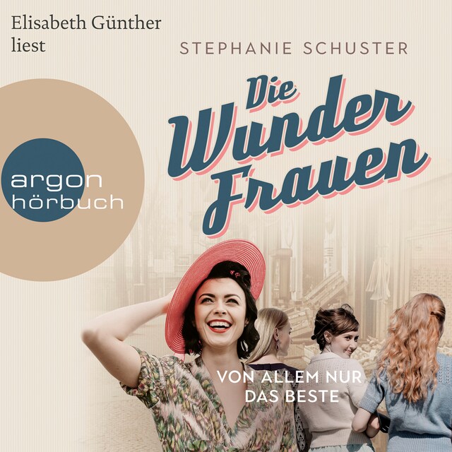 Wunderfrauen-Trilogie, Band 2: Von allem nur das Beste (Gekürzte Lesung) Buchcover für Wunderfrauen-Trilogie, Band 2: Von allem nur das Beste (Gekürzte Lesung)