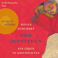 Vom Aufstehen - Ein Leben in Geschichten (Ungekürzt)