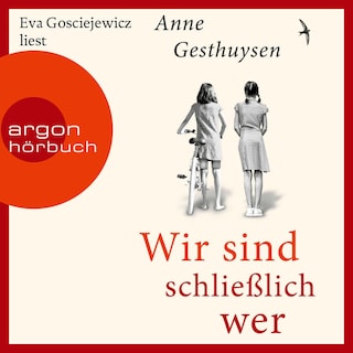 Wir sind schließlich wer als Hörbuch