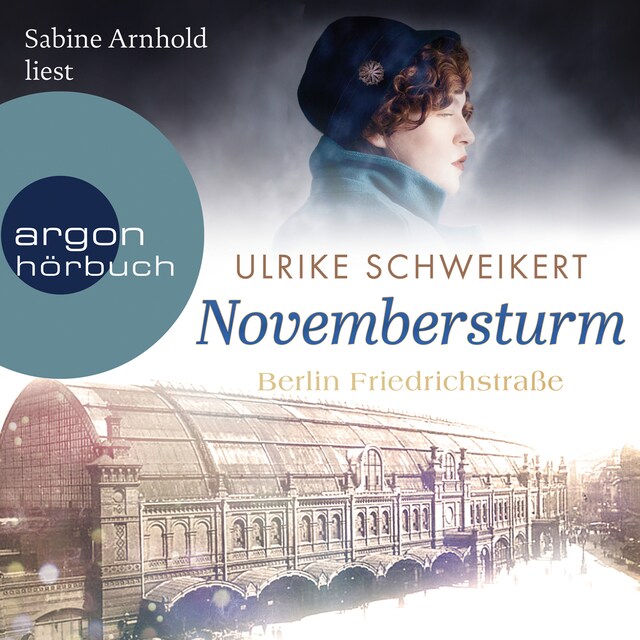 Book cover for Berlin Friedrichstraße: Novembersturm - Friedrichstraßensaga, Band 1 (Ungekürzt)