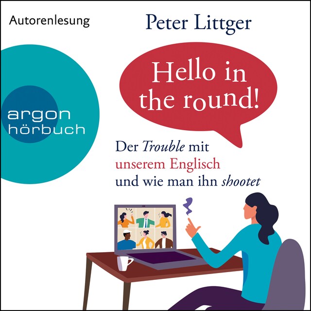 Book cover for Hello in the round! - Der Trouble mit unserem Englisch und wie man ihn shootet (Ungekürzte Autorenlesung)