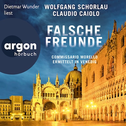 Falsche Freunde - Commissario Morello ermittelt in Venedig - Ein Fall für Commissario Morello, Band 3 (Ungekürzte Lesung) bookCoverFor