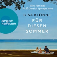 Für diesen Sommer (Ungekürzte Lesung)