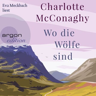 Wo die Wölfe sind - Roman (Ungekürzte Lesung) als Hörbuch