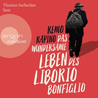 Das wundersame Leben des Liborio Bonfiglio (Ungekürzte Lesung) als Hörbuch