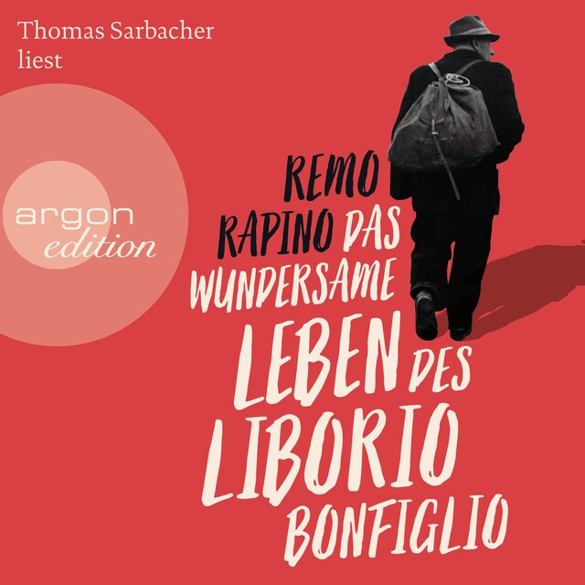 Book cover for Das wundersame Leben des Liborio Bonfiglio (Ungekürzte Lesung)
