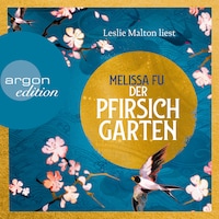 Der Pfirsichgarten (Ungekürzte Lesung)