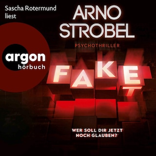 Fake – Wer soll dir jetzt noch glauben? als Hörbuch