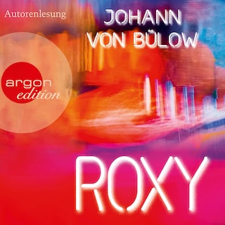 Roxy (Ungekürzte Lesung) als Hörbuch