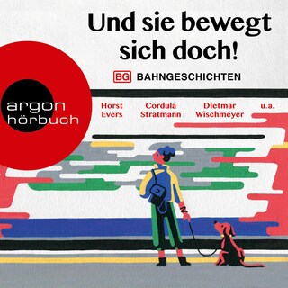 Und sie bewegt sich doch! als Hörbuch