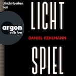 Lichtspiel (Ungekürzte Lesung)