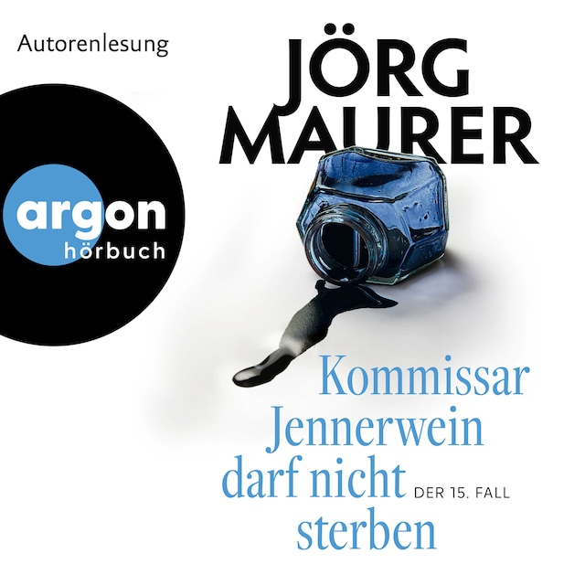 Book cover for Kommissar Jennerwein darf nicht sterben - Kommissar Jennerwein ermittelt, Band 15 (Ungekürzte Autorenlesung)