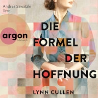 Die Formel der Hoffnung (Ungekürzte Lesung)
