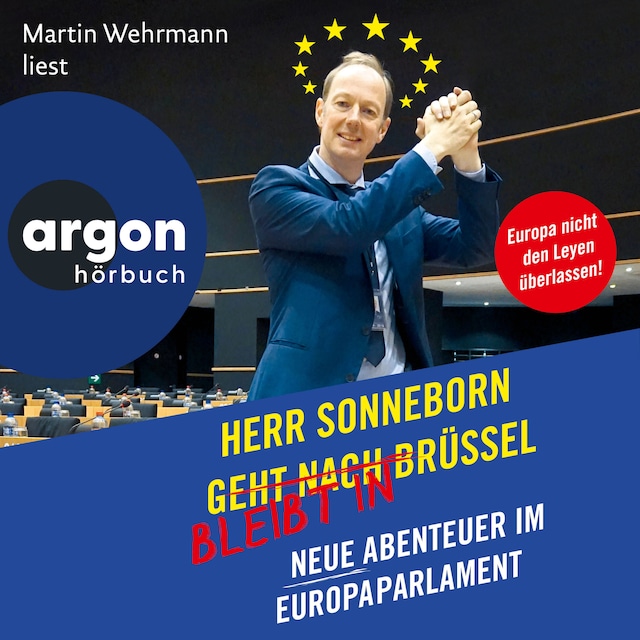 Buchcover für Herr Sonneborn bleibt in Brüssel - Neue Abenteuer im Europaparlament (Autorisierte Lesefassung)