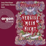 Was die Welt zusammenhält - Vergissmeinnicht, Band 3 (Ungekürzte Lesung)