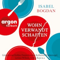 Wohnverwandtschaften (Ungekürzte Lesung)