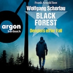 Black Forest - Denglers elfter Fall - Dengler ermittelt, Band 11 (Ungekürzte Lesung)