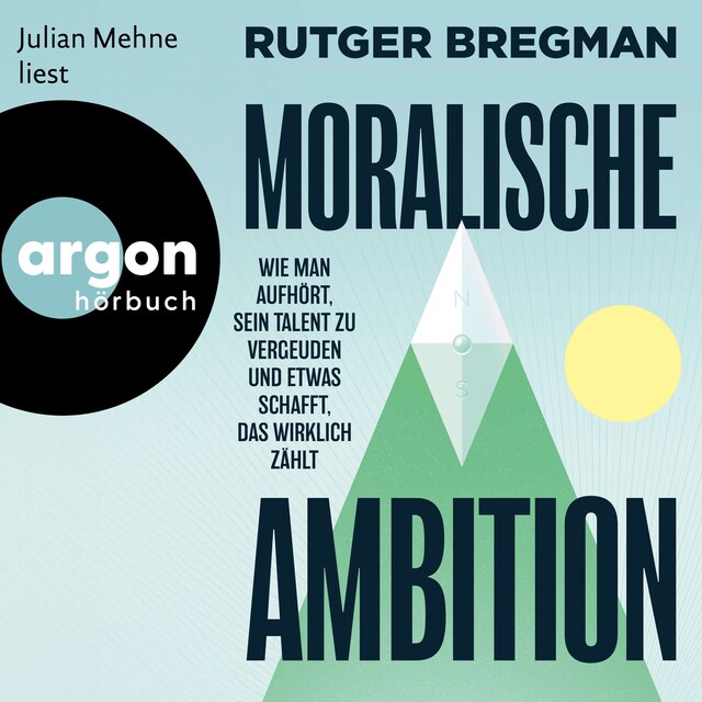 Book cover for Moralische Ambition - Wie man aufhört, sein Talent zu vergeuden und etwas schafft, das wirklich zählt (Ungekürzte Lesung)