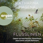 Flusslinien (Ungekürzte Lesung)