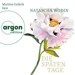 Die späten Tage (Ungekürzte Lesung)
