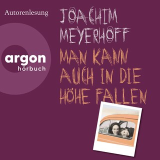 Man kann auch in die Höhe fallen als Hörbuch
