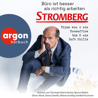 Cover von Büro ist besser als richtig arbeiten. STROMBERG - Tipps von A wie Homeoffice bis Z wie Soft Skills