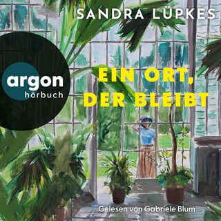 Ein Ort, der bleibt als Hörbuch
