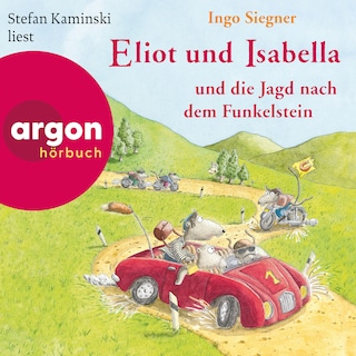 Eliot und Isabella und die Jagd nach dem Funkelstein - Eliot und Isabella, Band 2 (Szenische Lesung) als Hörbuch