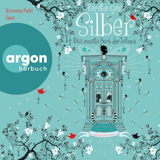 Silber – Das zweite Buch der Träume als Hörbuch