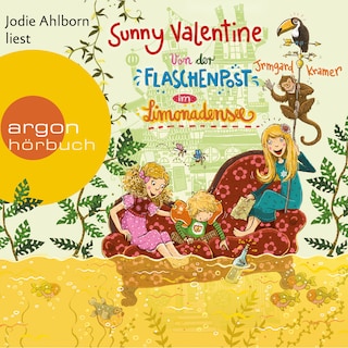 Sunny Valentine - Von der Flaschenpost im Limonadensee (Gekürzte Lesung) als Hörbuch