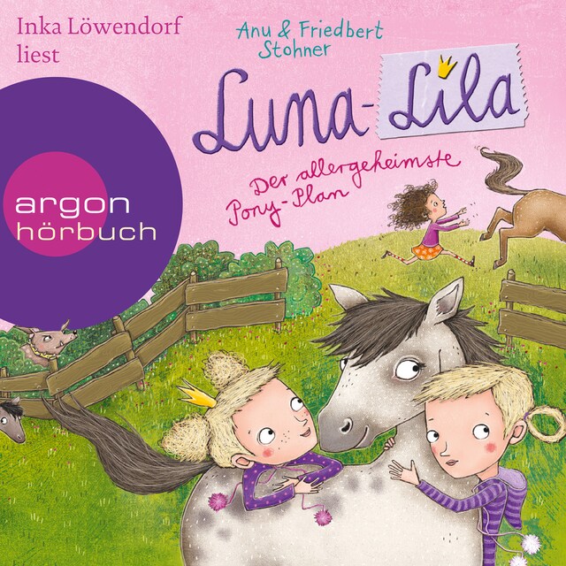 Buchcover für Luna-Lila - Der allergeheimste Pony-Plan (Gekürzte Lesung)