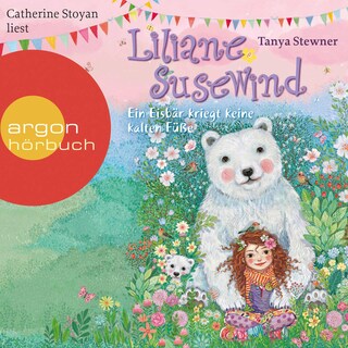 Liliane Susewind - Ein Eisbär kriegt keine kalten Füße als Hörbuch