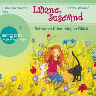 Schwarze Kater bringen Glück - Liliane Susewind (Ungekürzte Lesung mit Musik) als Hörbuch