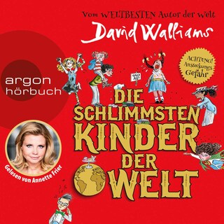 Die schlimmsten Kinder der Welt als Hörbuch