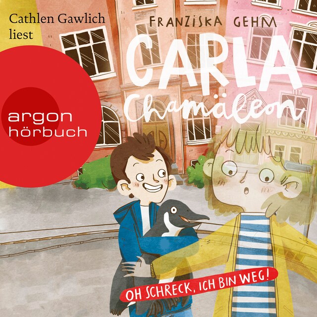 Okładka książki dla Carla Chamäleon: Oh Schreck, ich bin weg! - Chamäleon Girl, Band 1 (Ungekürzte Lesung)