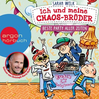 Ich und meine Chaos-Brüder - Beste Party aller Zeiten als Hörbuch
