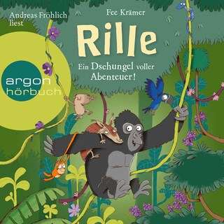 Rille - Ein Dschungel voller Abenteuer! als Hörbuch