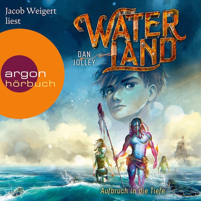 Book cover for Aufbruch in die Tiefe - Waterland, Band 1 (Ungekürzte Lesung)