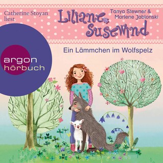 Liliane Susewind – Ein Lämmchen im Wolfspelz als Hörbuch