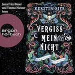 Vergissmeinnicht - Was man bei Licht nicht sehen kann (Ungekürzt)