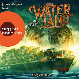 Waterland – Krieg der Fluten als Hörbuch