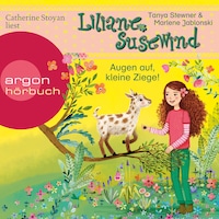 Augen auf, kleine Ziege! - Liliane Susewind, Band 15 (Ungekürzte Lesung)