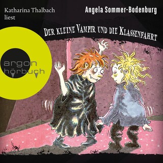 Der kleine Vampir und die Klassenfahrt - Der kleine Vampir, Band 14 (Ungekürzte Lesung) als Hörbuch