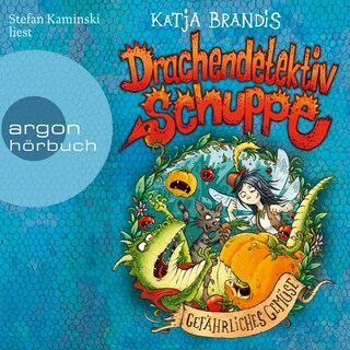 Drachendetektiv Schuppe - Gefährliches Gemüse - Drachendetektiv Schuppe, Band 2 (Ungekürzte Lesung) als Hörbuch