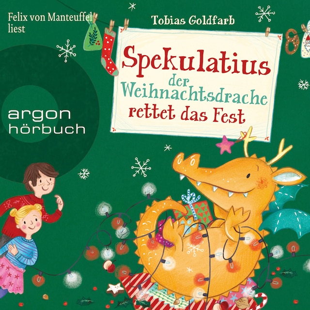 Spekulatius, der Weihnachtsdrache rettet das Fest - Spekulatius, Band 2 (Ungekürzte Lesung)