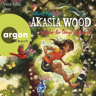 Akasia Wood – Gefahr für Camp Highwood als Hörbuch