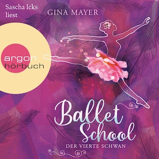 Ballet School – Der vierte Schwan als Hörbuch