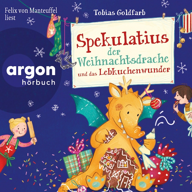 Book cover for Spekulatius der Weihnachtsdrache und das Lebkuchenwunder - Spekulatius, Band 3 (Ungekürzte Lesung mit Musik)