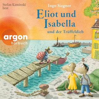 Eliot und Isabella und der Trüffeldieb - Eliot und Isabella, Band 6 (Ungekürzte Lesung) als Hörbuch